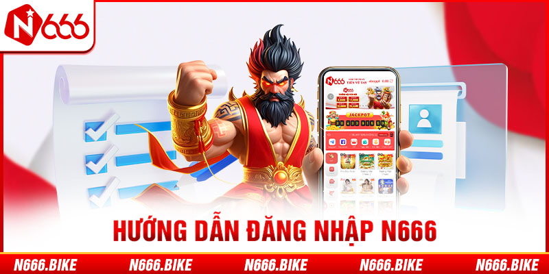 Hướng dẫn đăng nhập N666